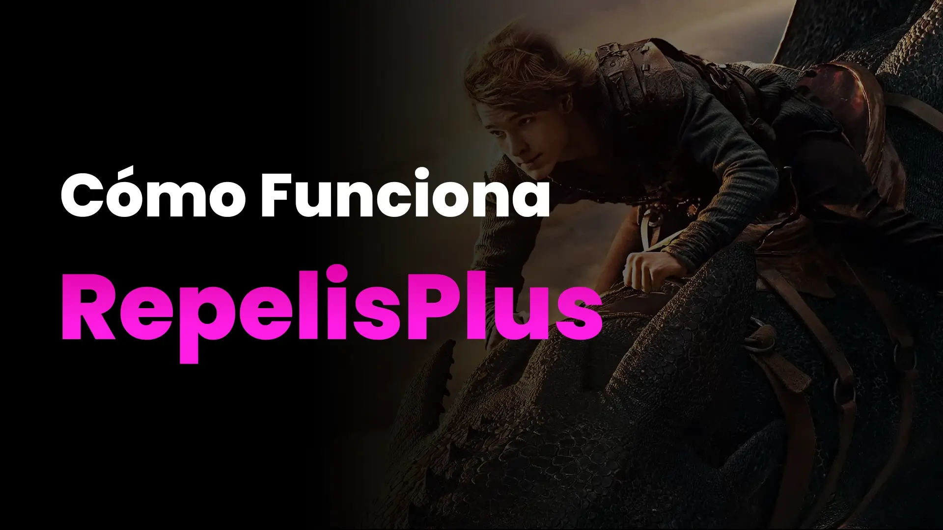 RepelisPlus – Cómo Funciona